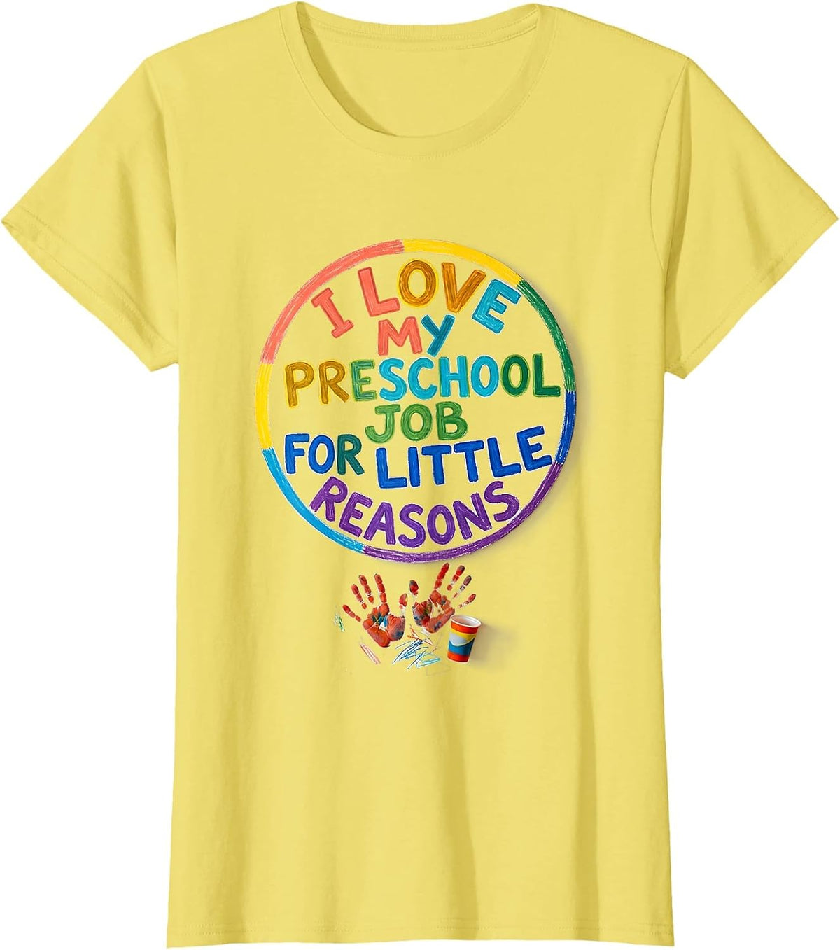 Women's I Love My Preschool Job For Little Reasons Teacher Humor T-Shirt - Lemon Yellow