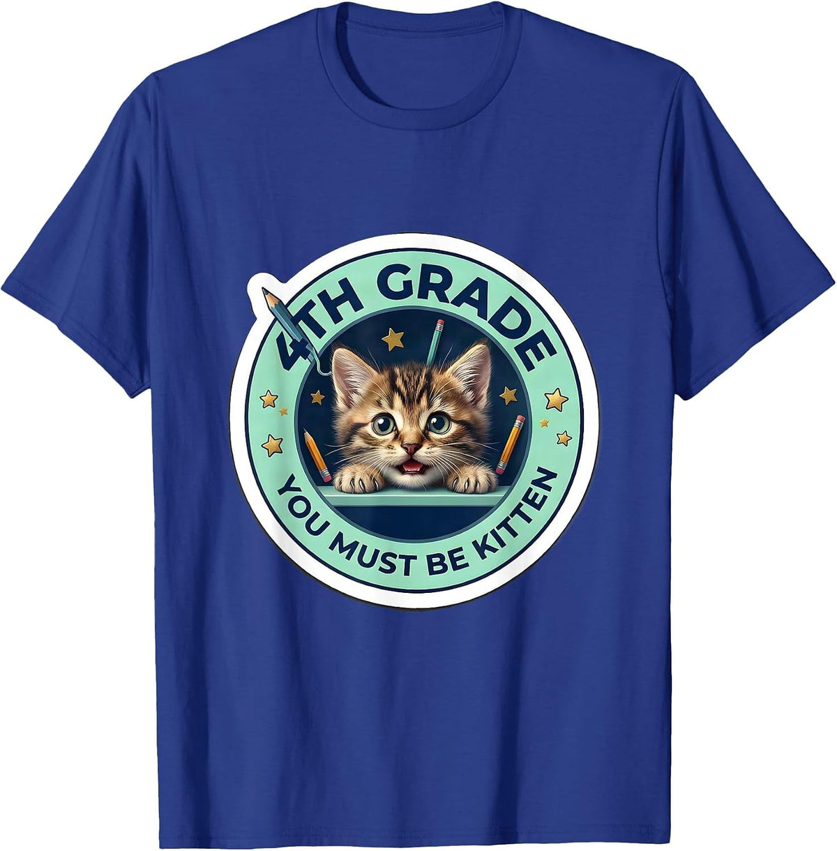 4th Grade You Must Be Kitten Cute Cat Lover Back To School T-Shirt - Royal Blue