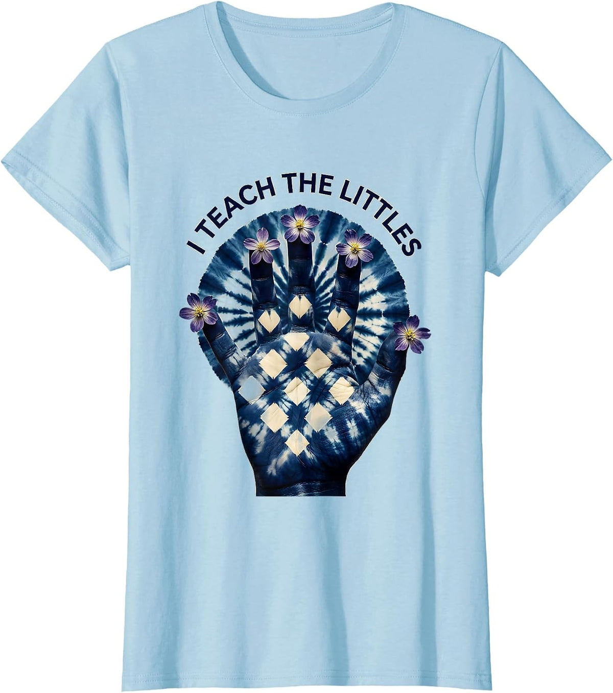 Women's I Teach The Littles Preschool Teacher Design T-Shirt - Baby Blue