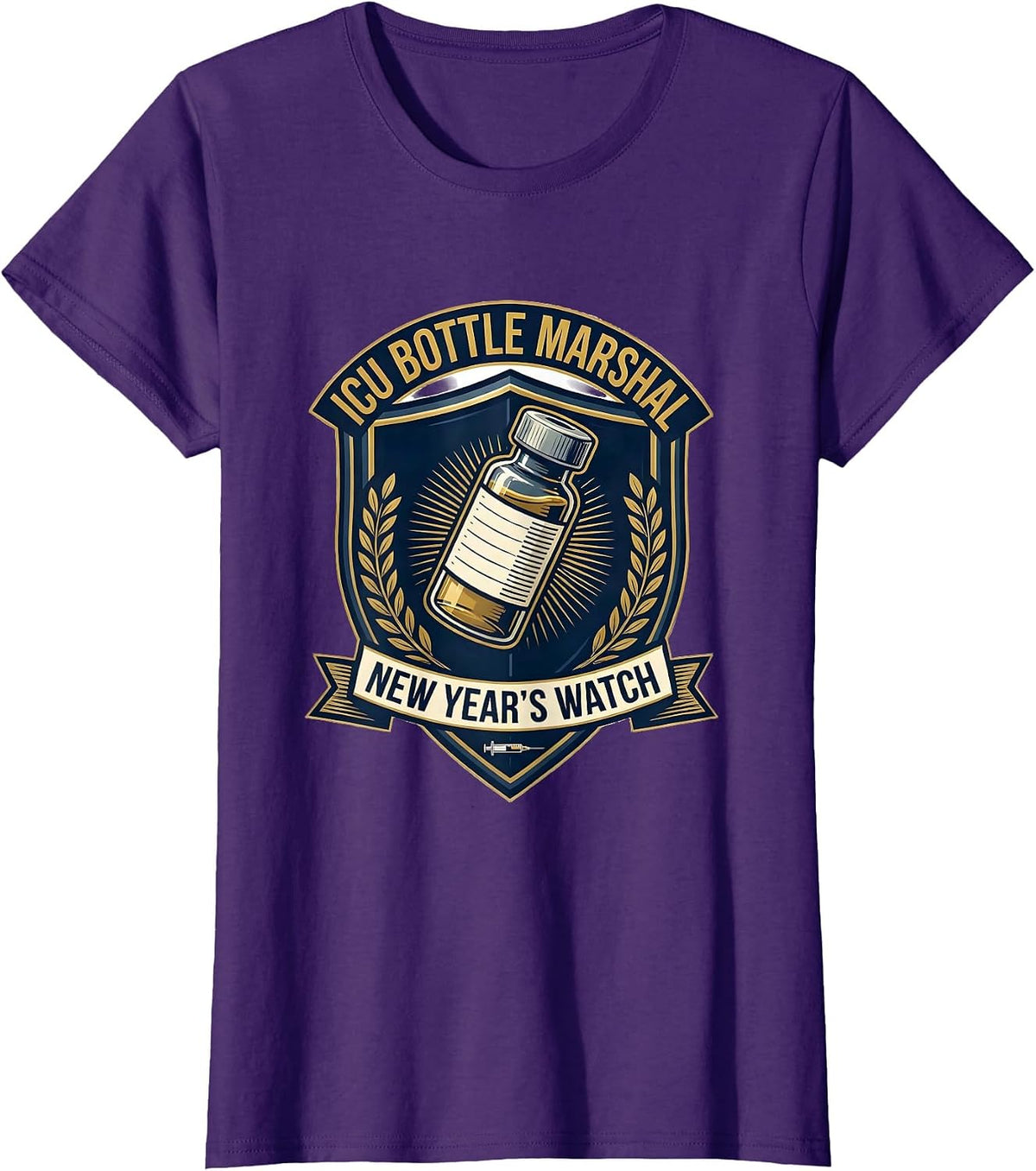 Women's ICU Bottle Marshal New Year's Watch Nurse Humor T-Shirt - Purple