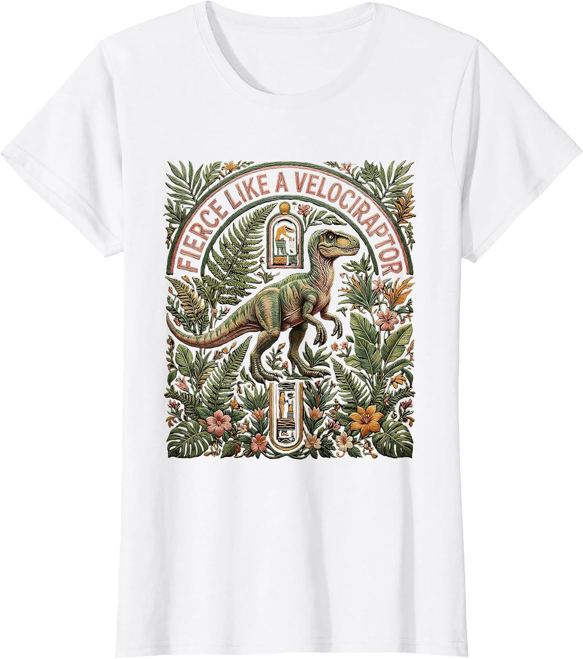 Women's Fierce Like a Velociraptor Dinosaur Design T-Shirt - White
