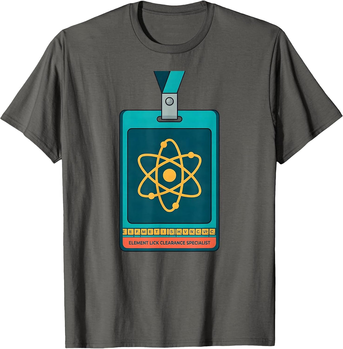 Men's Element Lick Clearance Specialist Funny Science Teacher Gift T-Shirt - Asphalt Grey