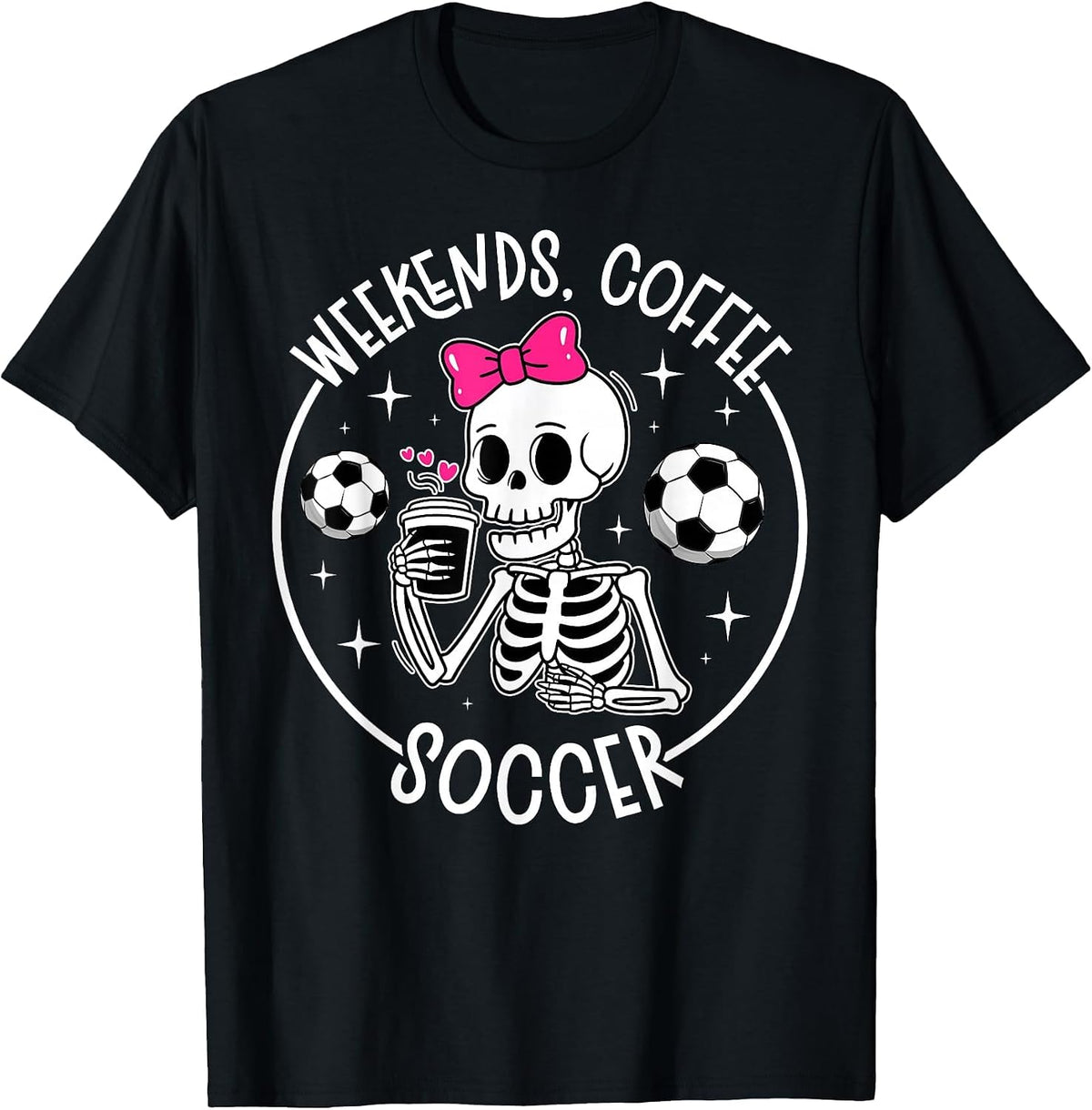 Weekends Coffee Soccer Mom of A Soccer Player Mama T-Shirt - Black