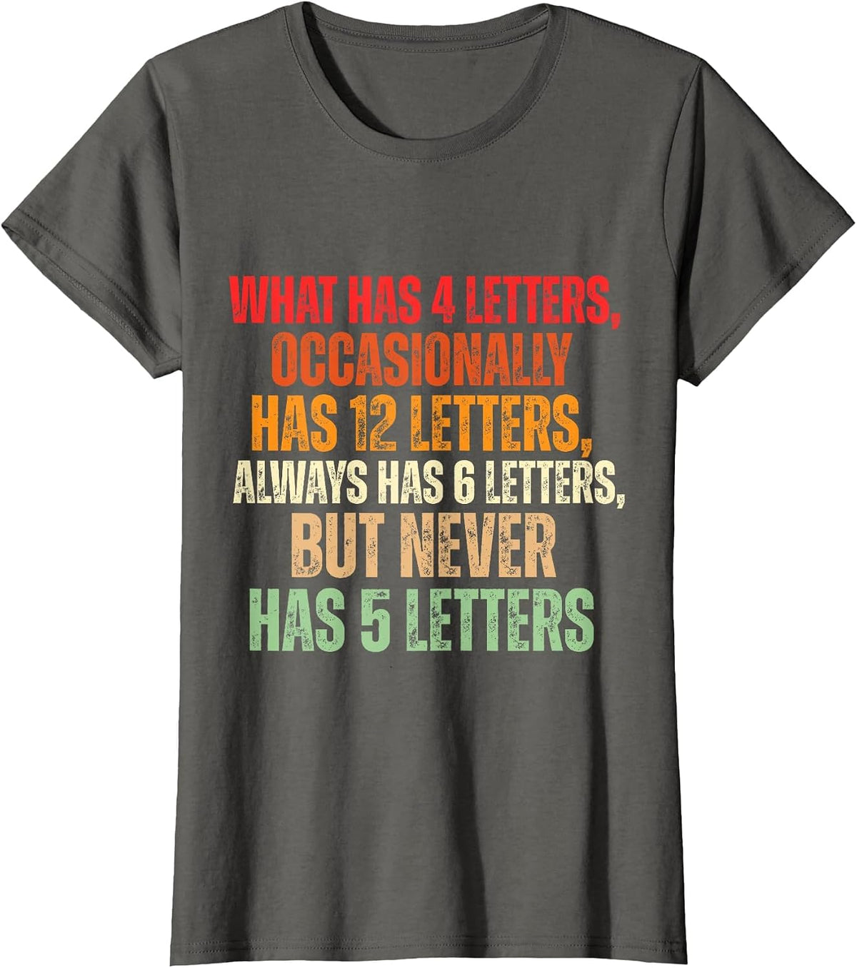 Funny Riddle Wordplay Joke for Grammar Nerds and Teachers T-Shirt - Asphalt Grey