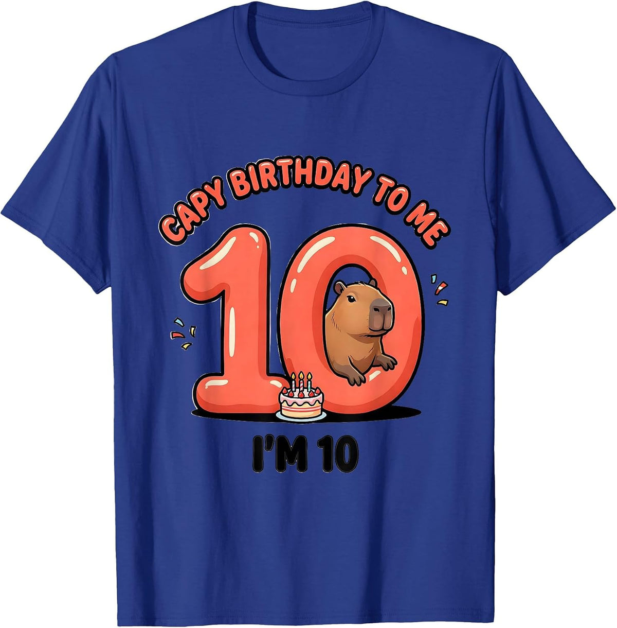Capy Birthday To Me I'm 10 Funny Capybara Kids Age 10 T-Shirt - Royal Blue