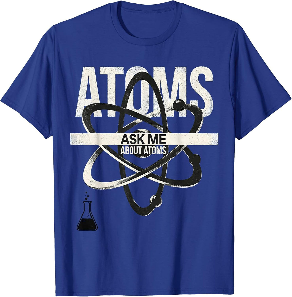 Men's Ask Me About Atoms Science Teacher Design T-Shirt - Royal Blue