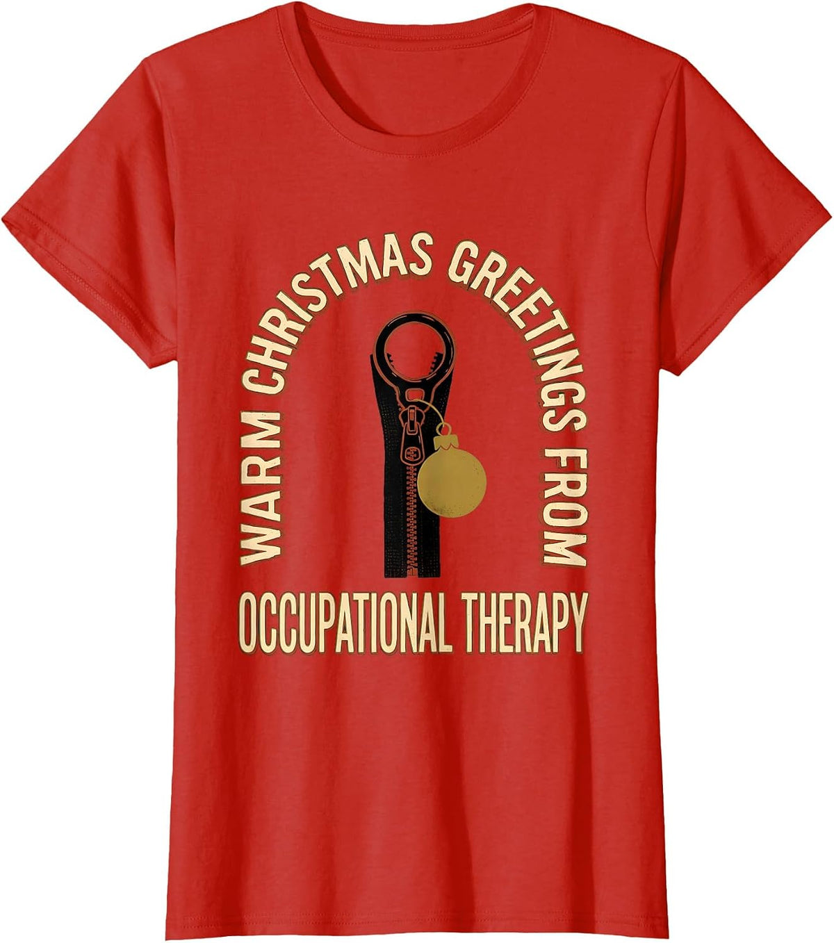 Warm Christmas Greetings From Occupational Therapy Funny T-Shirt - Red