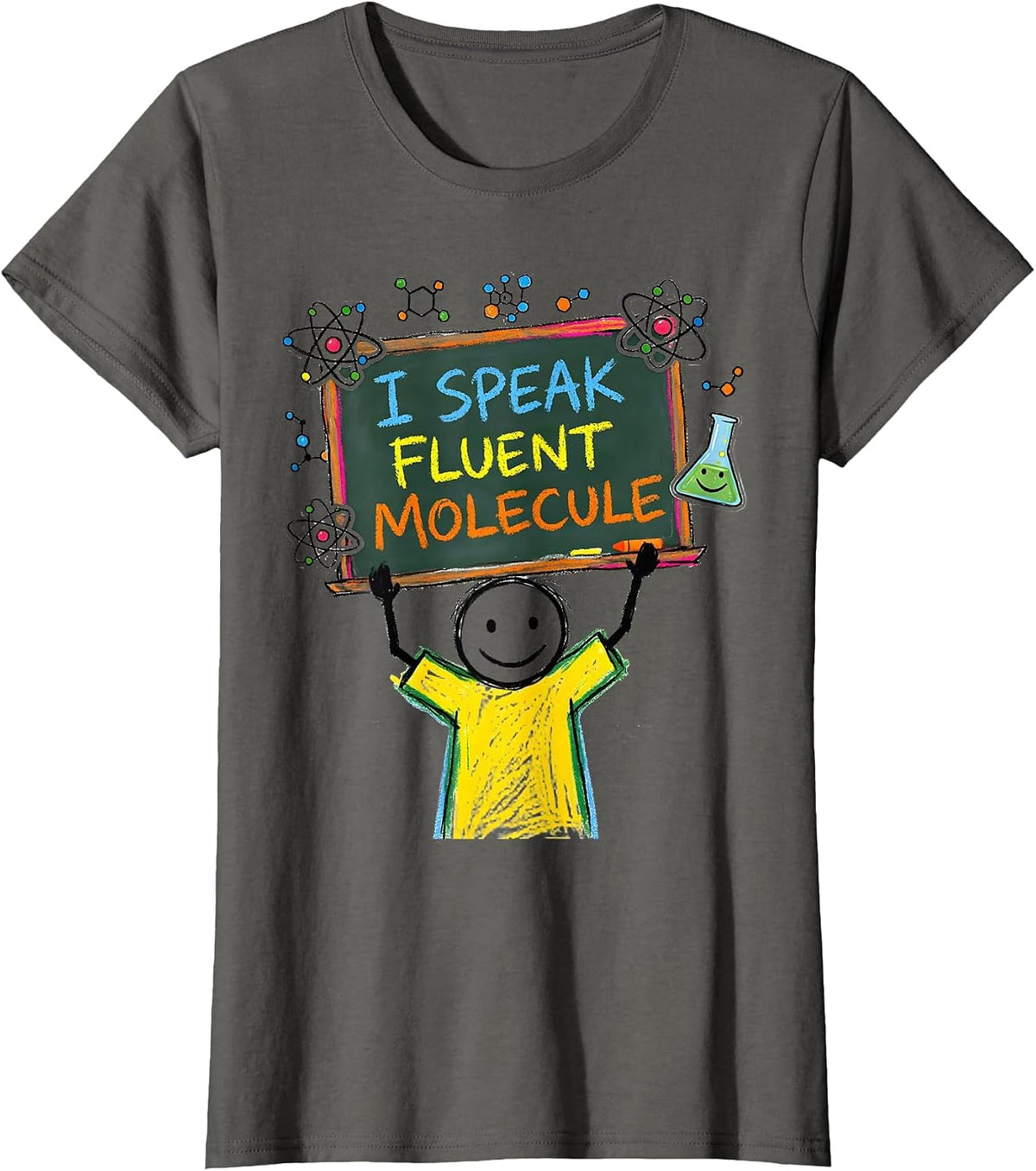 Women's I Speak Fluent Molecule Science Teacher Design T-Shirt - Asphalt Grey