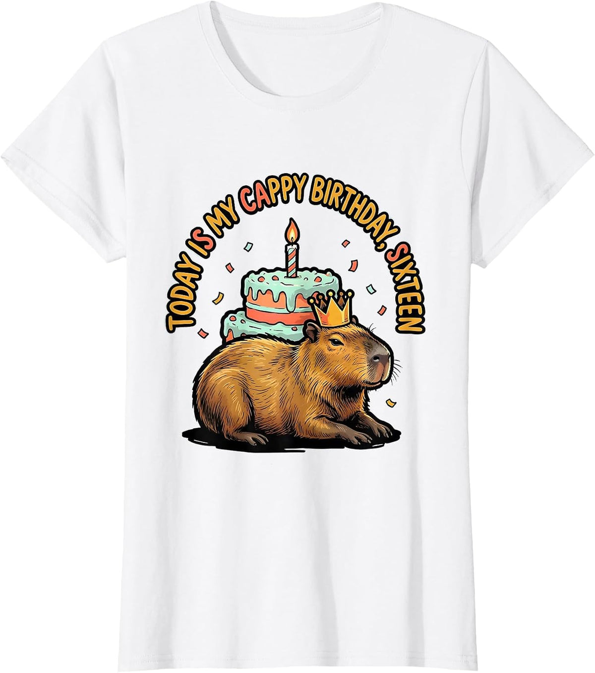 Today Is My Cappy Birthday Sixteen Cute Kawaii Capybara T-Shirt - White