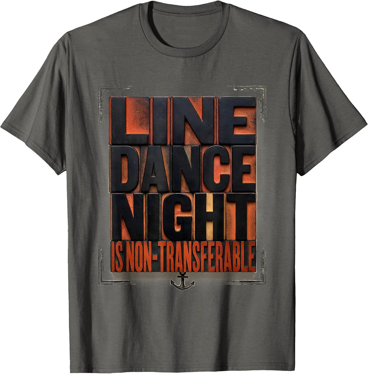 Men's Line Dance Night Is Non-Transferable Funny Line Dancer Gift T-Shirt - Asphalt Grey