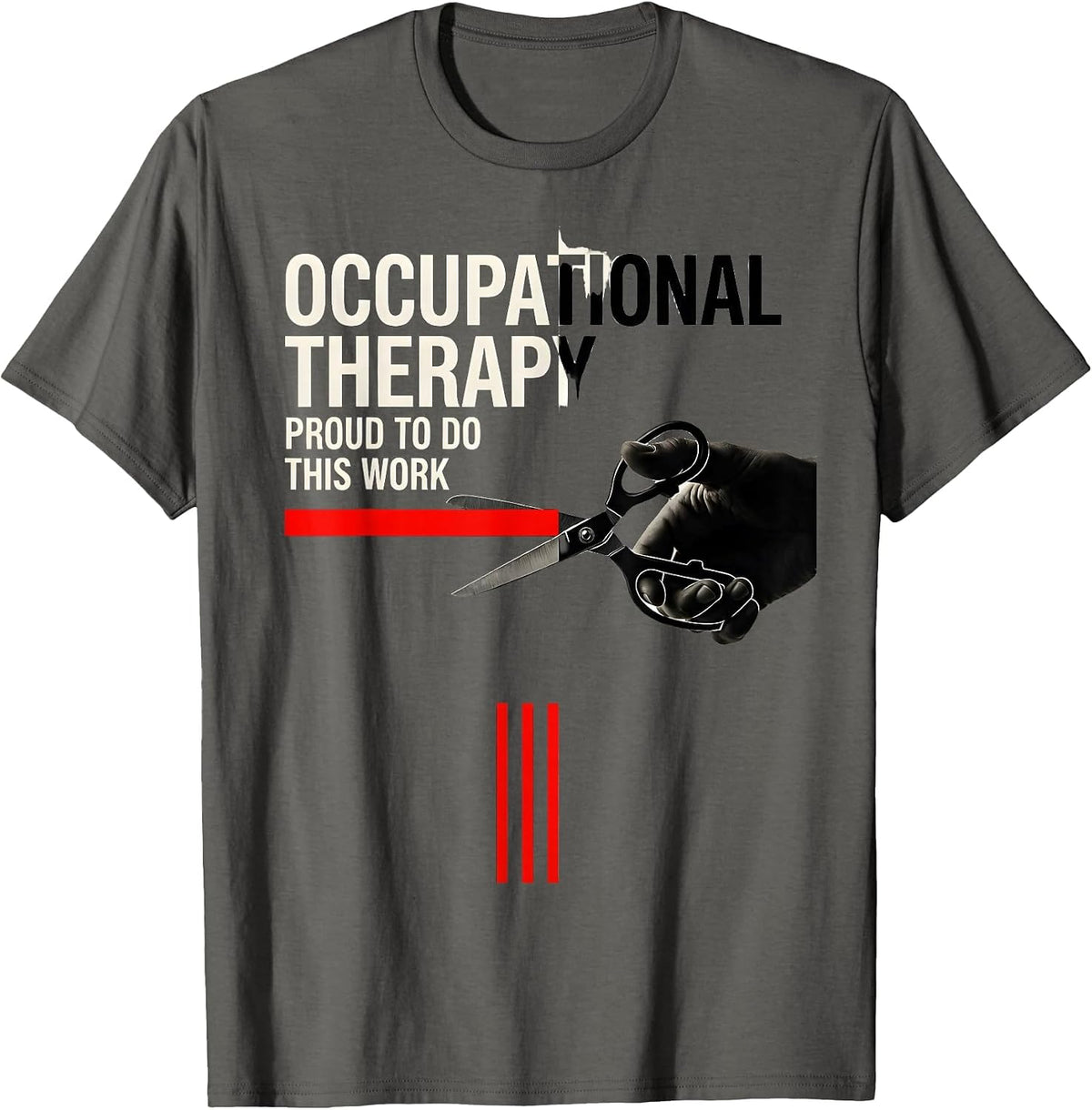 Men's Occupational Therapy Proud To Do This Work Professional T-Shirt - Asphalt Grey