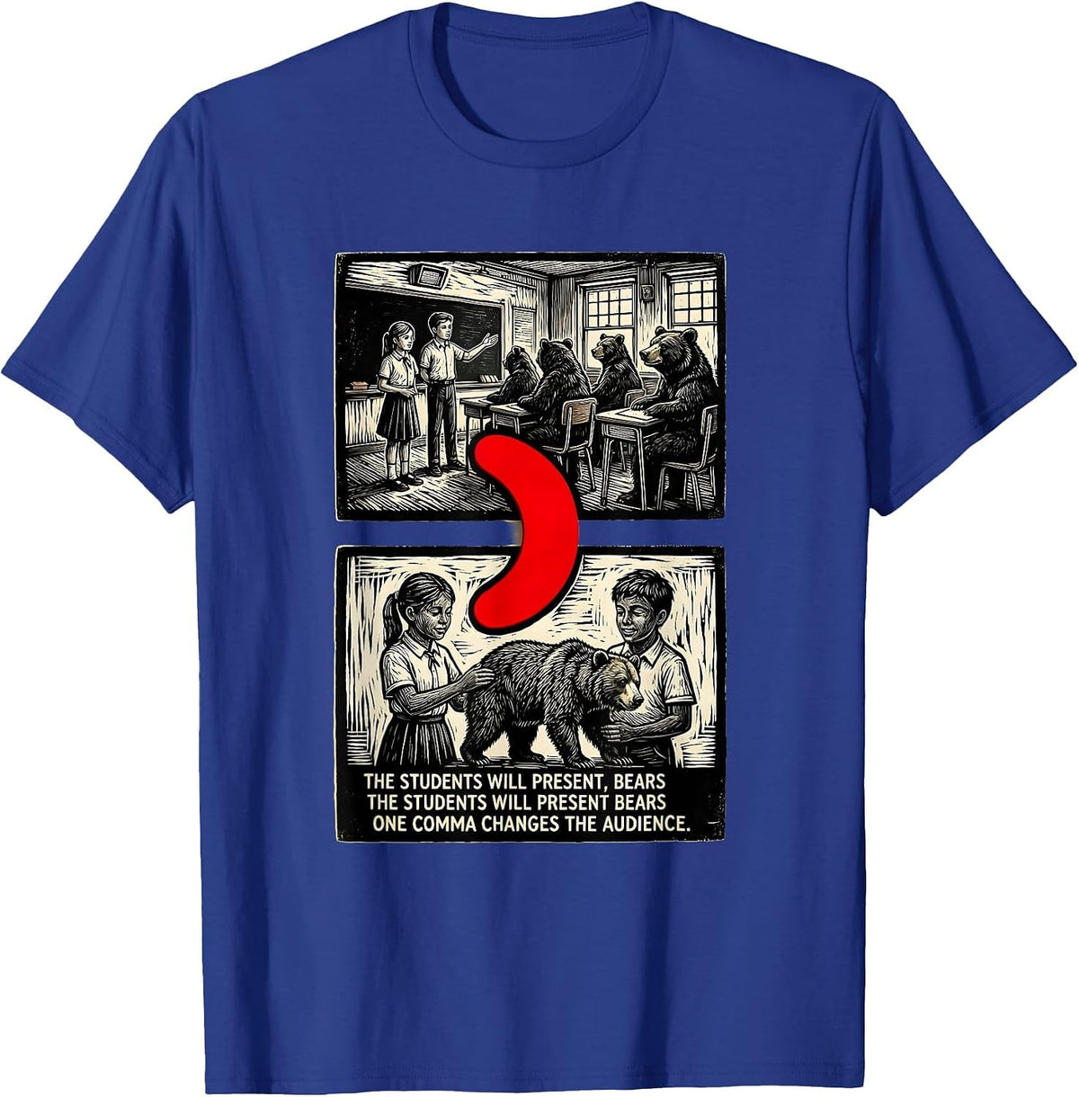The Students Will Present Bears Funny Grammar Teacher T-Shirt - Royal Blue