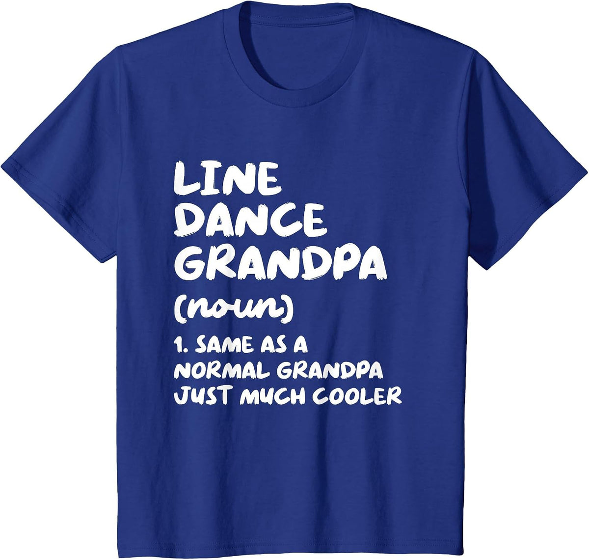 Line Dance Grandpa Definition Funny Line Dancing T-Shirt - Royal Blue