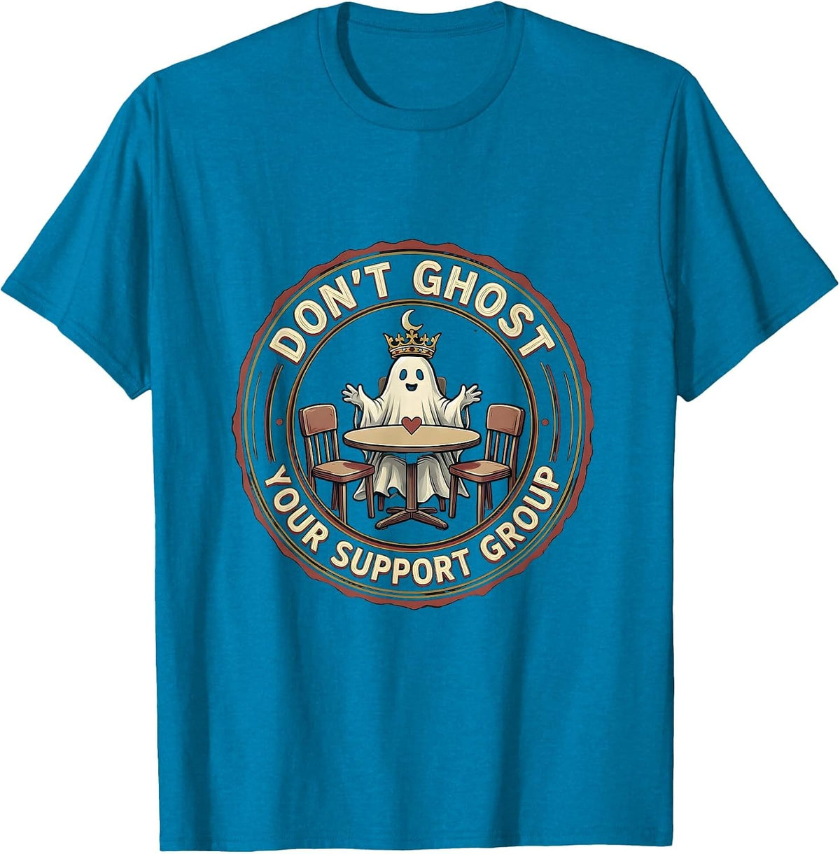 Don't Ghost Your Support Group Mental Health Halloween T-Shirt - Sapphire Blue