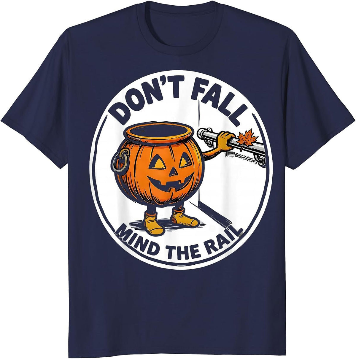 Don't Fall Mind The Rail Funny Nurse Physical Therapy T-Shirt - Navy Blue