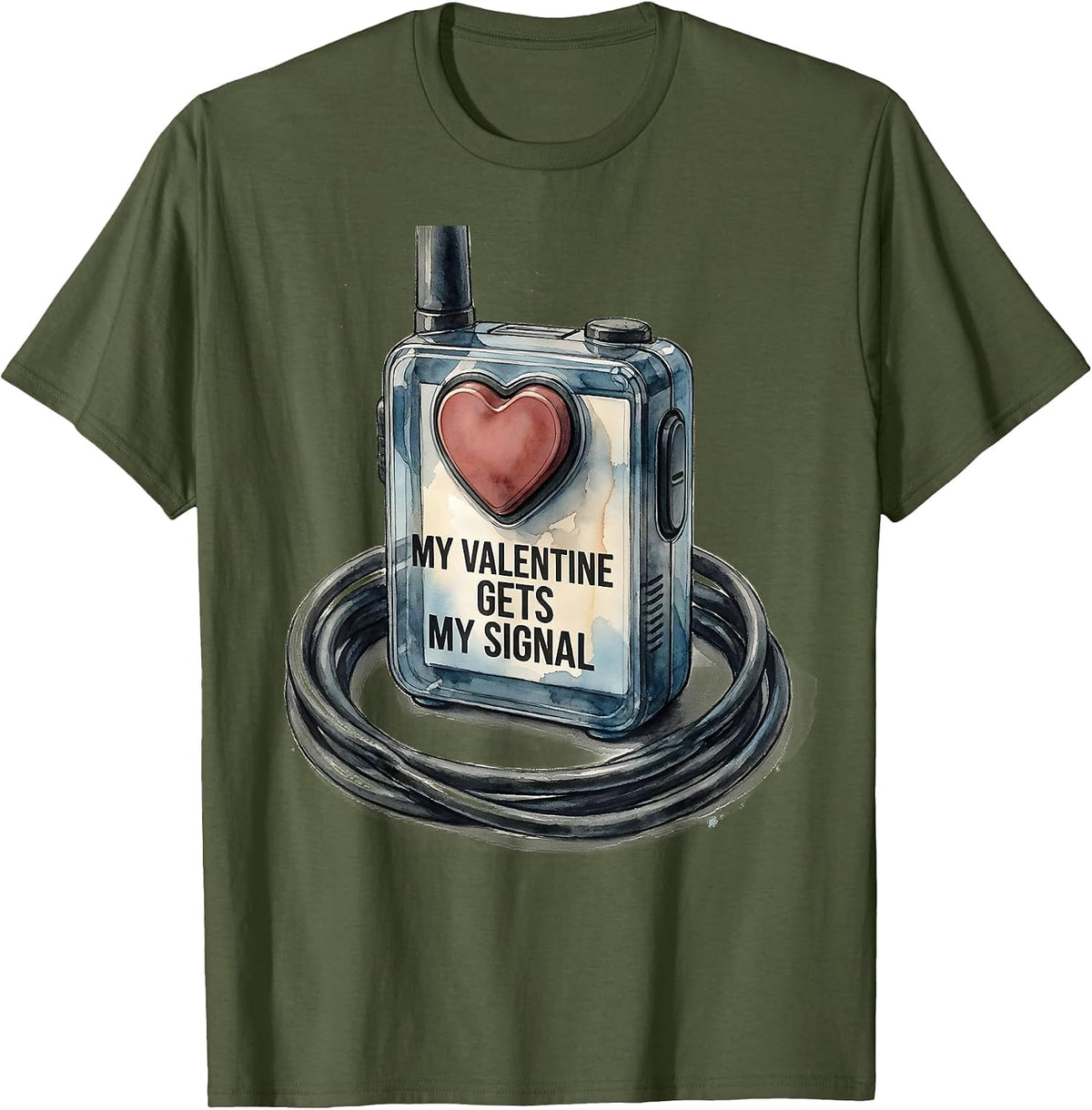 Men's My Valentine Gets My Signal Funny First Responder Spouse T-Shirt - Olive Green