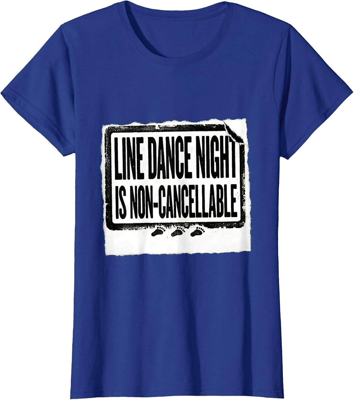 Women's Line Dance Night Is Non-Cancellable Funny Line Dancer Gift T-Shirt - Royal Blue