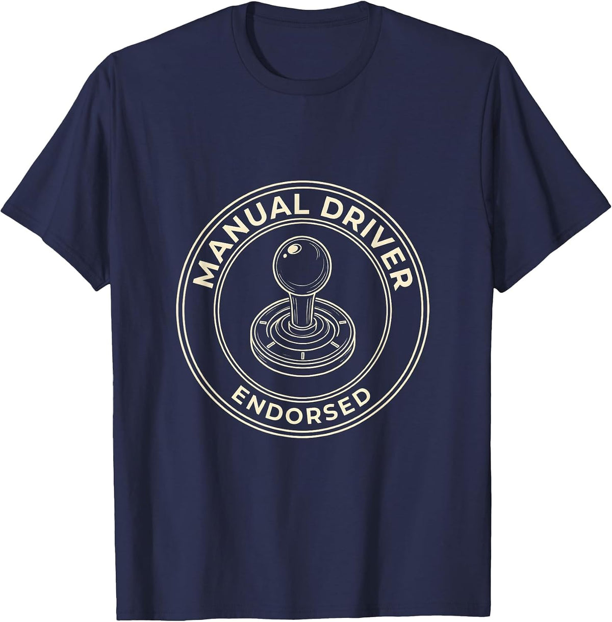 Manual Driver Endorsed Line Art Car Guy Stick Shift Humor T-Shirt - Navy Blue