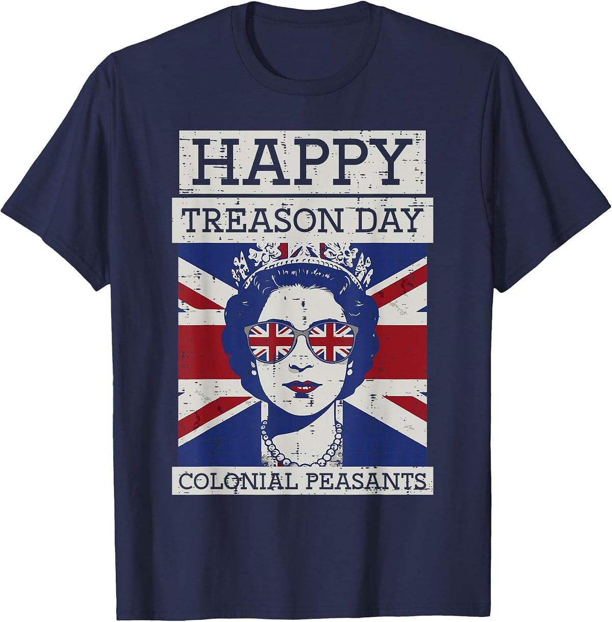 4th of July Queen Happy Treason Day Funny Women Men Kids T-Shirt - Navy Blue