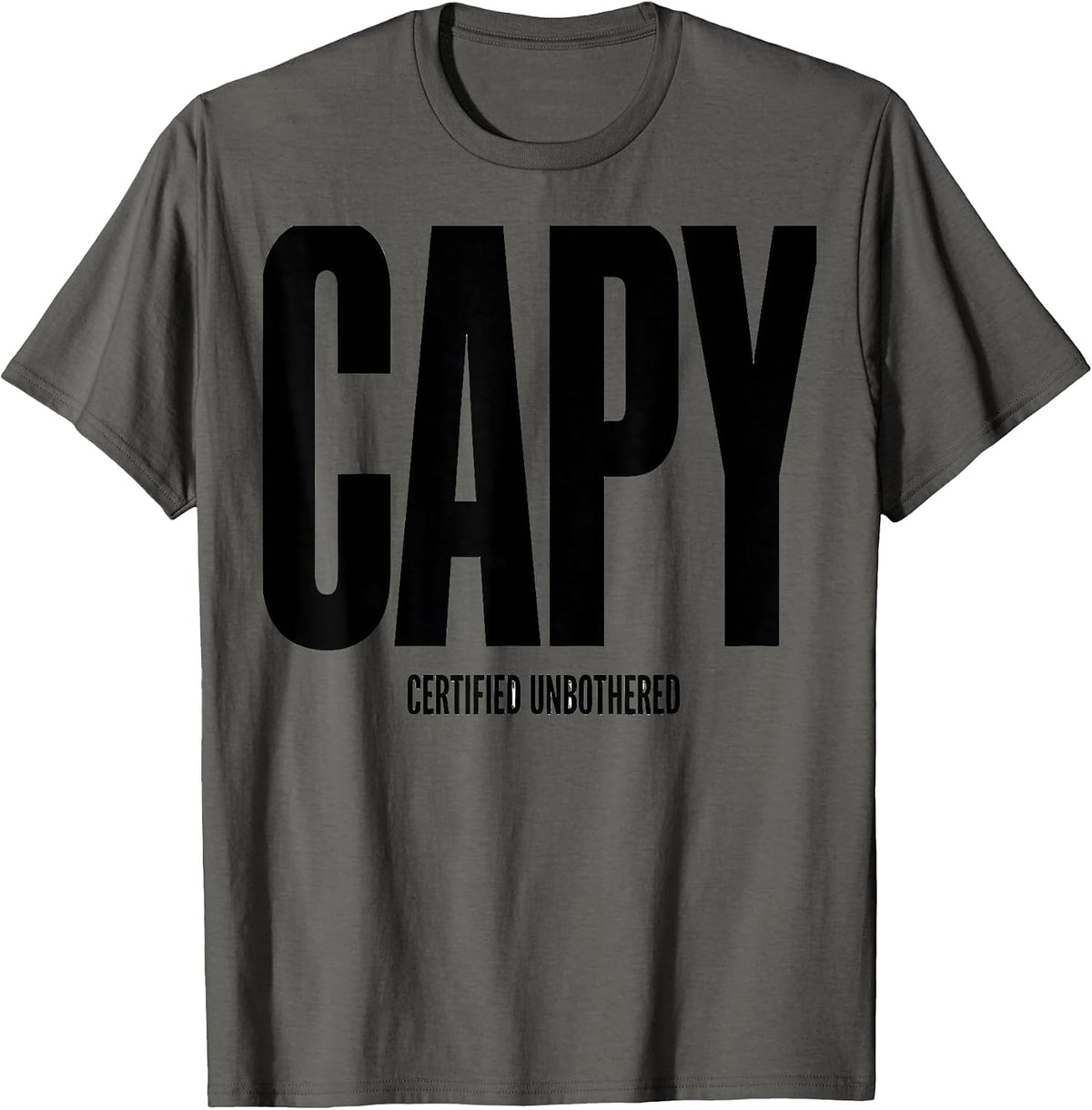 Men's CAPY Certified Unbothered Funny Capybara Animal Meme Humor T-Shirt - Asphalt Grey