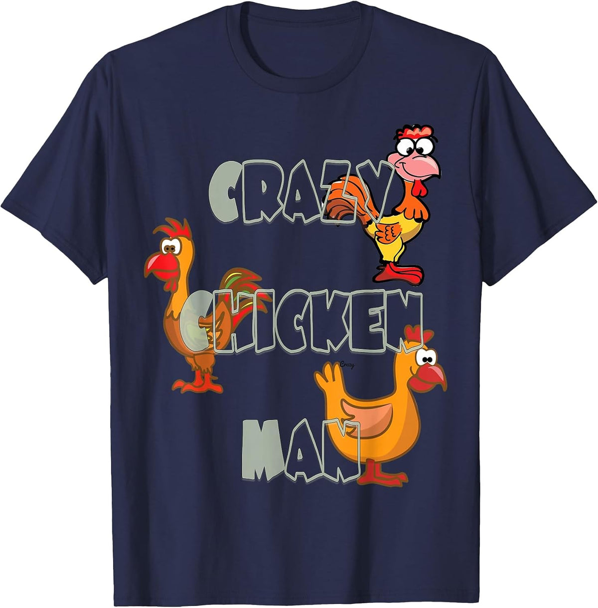 Crazy Chicken Man Tee T-Shirt - Navy Blue