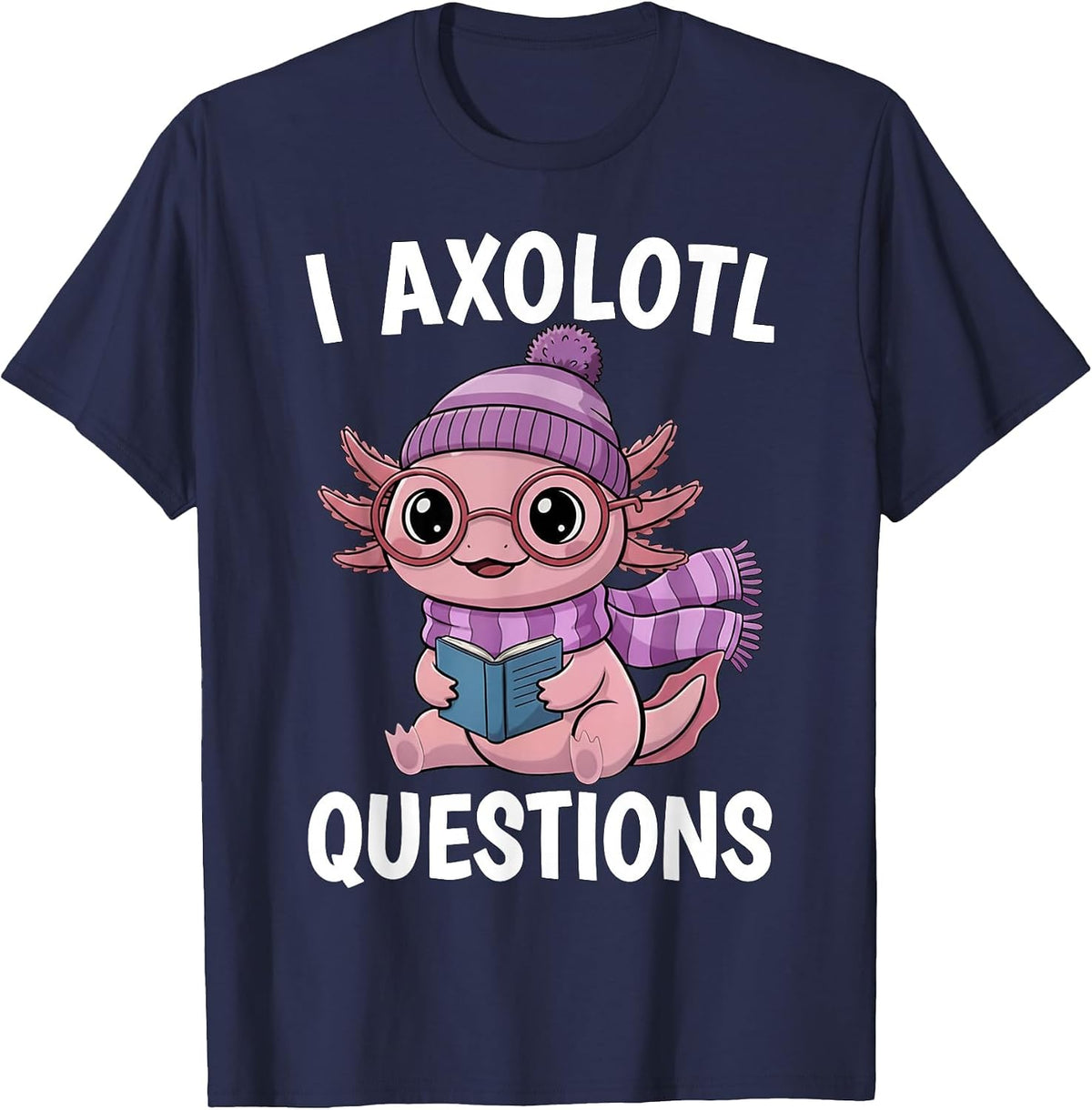 I Axolotl Questions Pink Axolotl Lover T-Shirt - Navy Blue