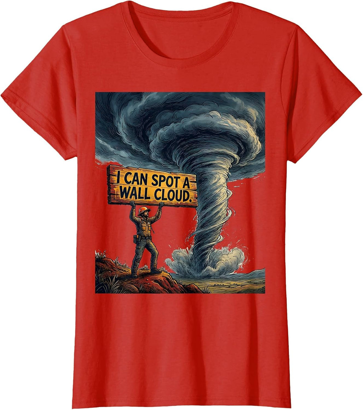 Women's I Can Spot A Wall Cloud Funny Storm Chaser Meteorologist T-Shirt - Red