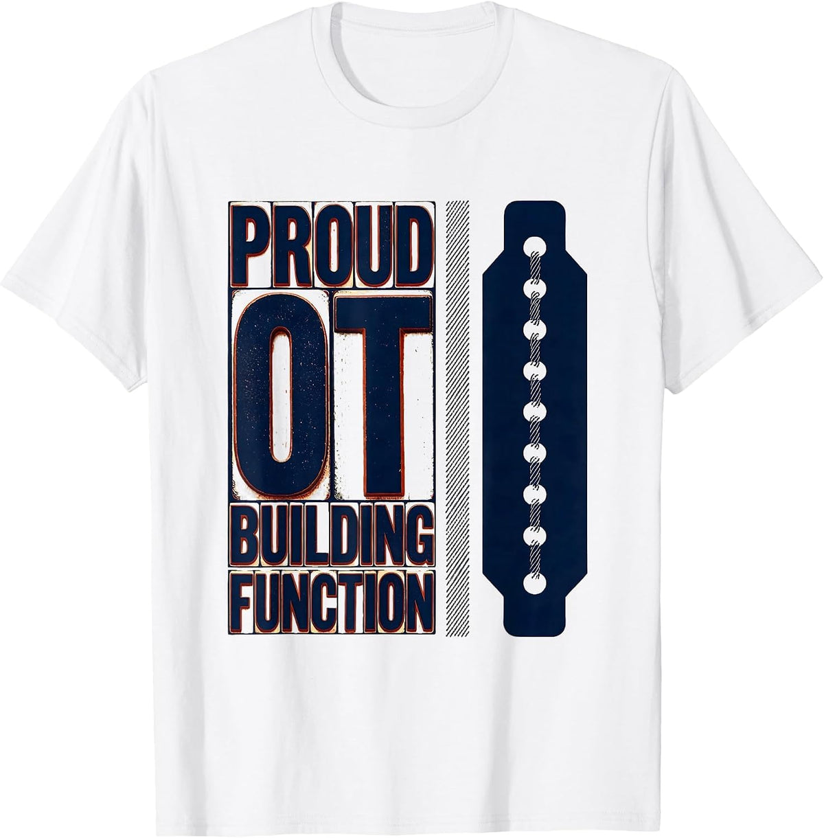 Men's Proud OT Building Function Occupational Therapy Month T-Shirt - White