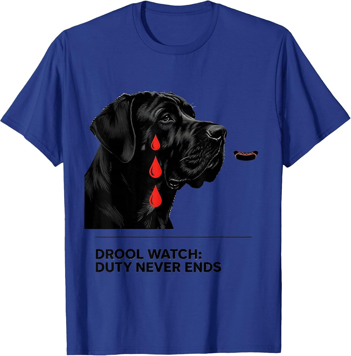 Men's Drool Watch: Duty Never Ends Funny Great Dane Dog Owner T-Shirt - Royal Blue