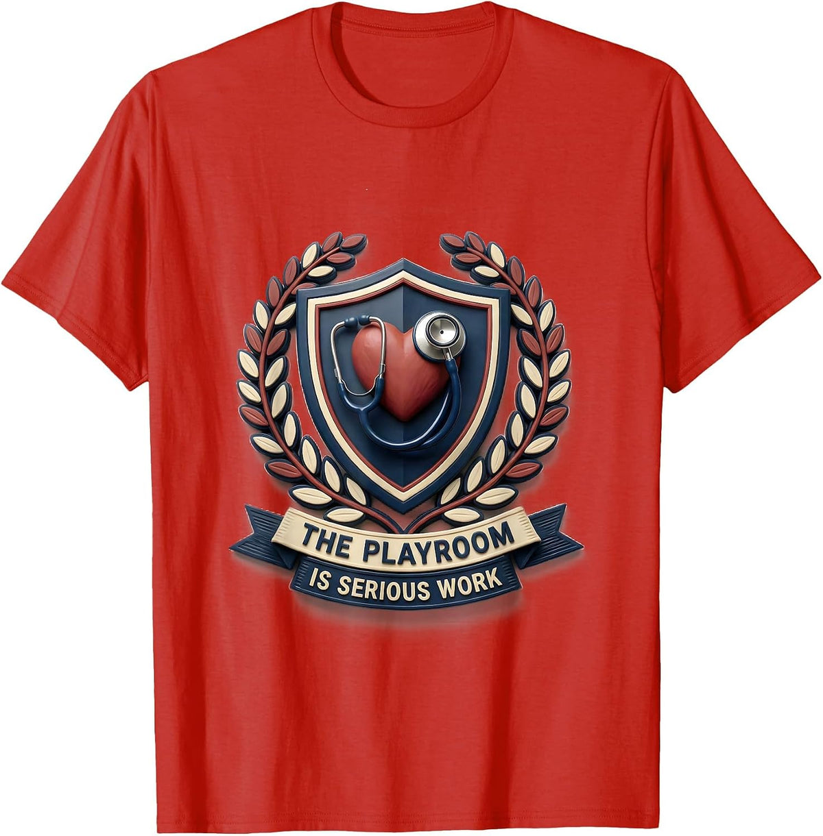 Men's The Playroom Is Serious Work Child Life Specialist Valentine T-Shirt - Red