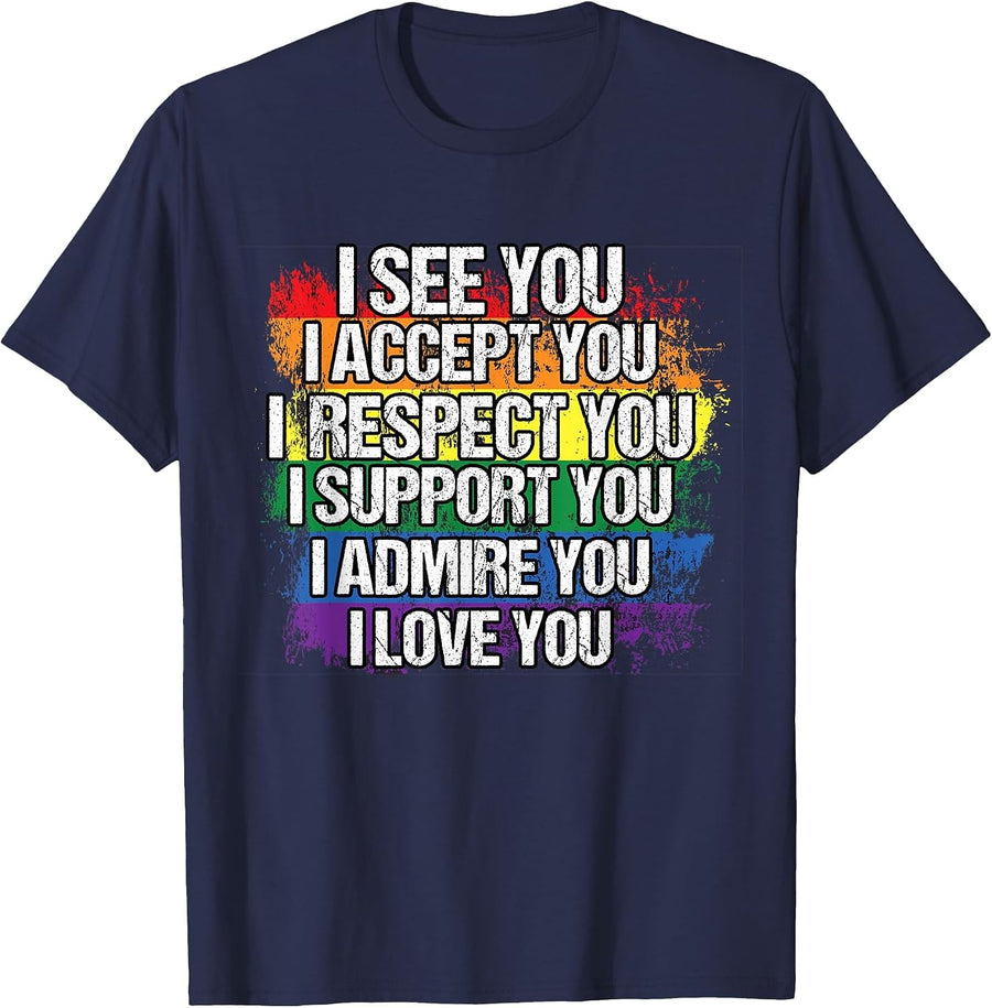 I See Love Accept You LGBTQ Men Women Gay Rainbow Pride Flag T-Shirt - Navy Blue