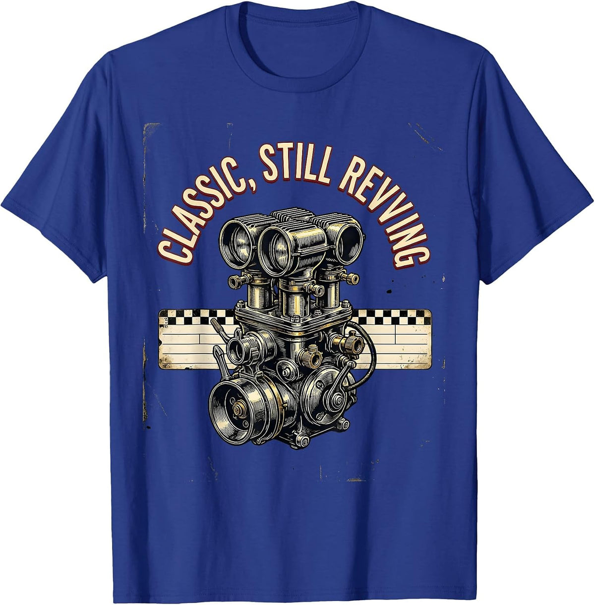 Men's Classic Still Revving Vintage Muscle Car Racing Enthusiast T-Shirt - Royal Blue