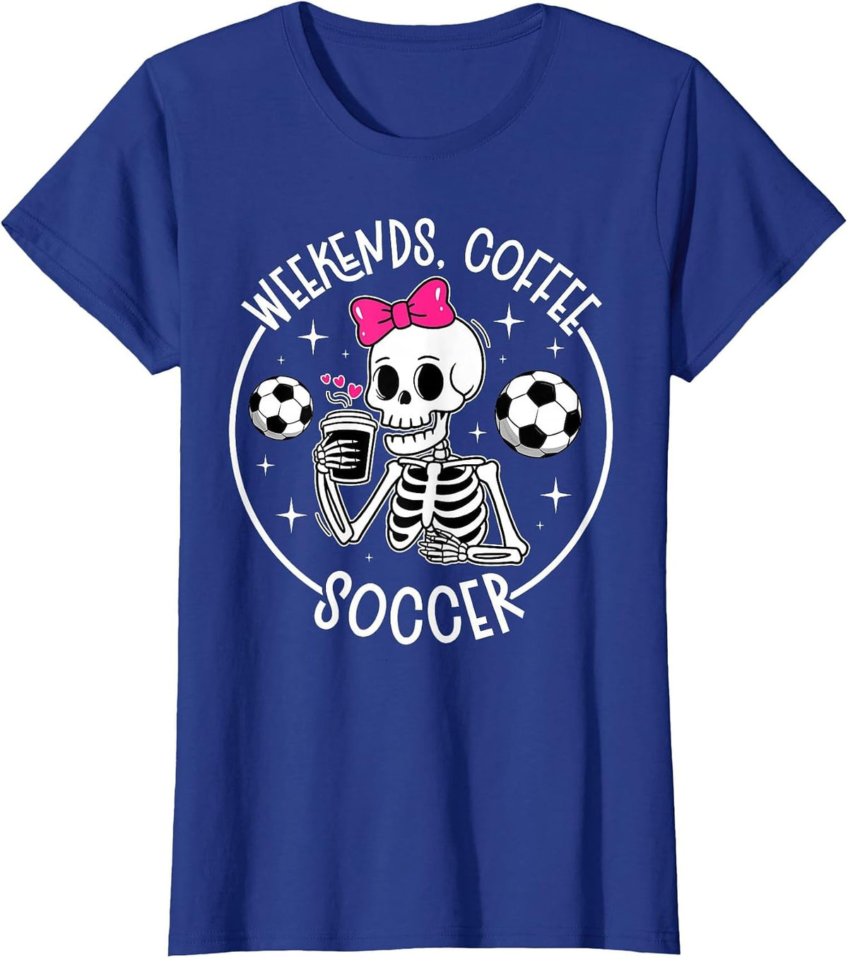 Weekends Coffee Soccer Mom of A Soccer Player Mama T-Shirt - Royal Blue