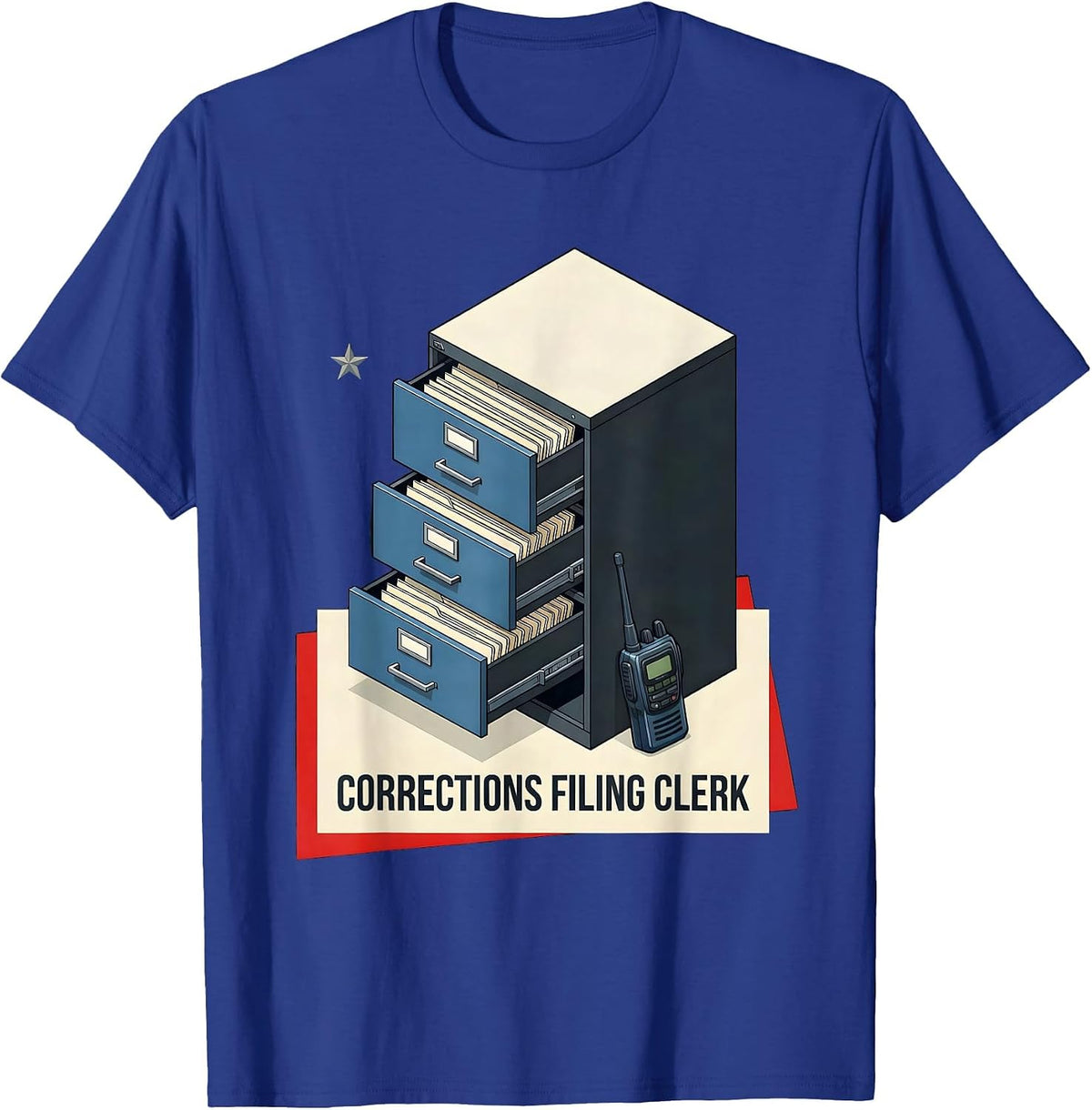 Men's Corrections Filing Clerk Funny Police Officer Gift Law T-Shirt - Royal Blue