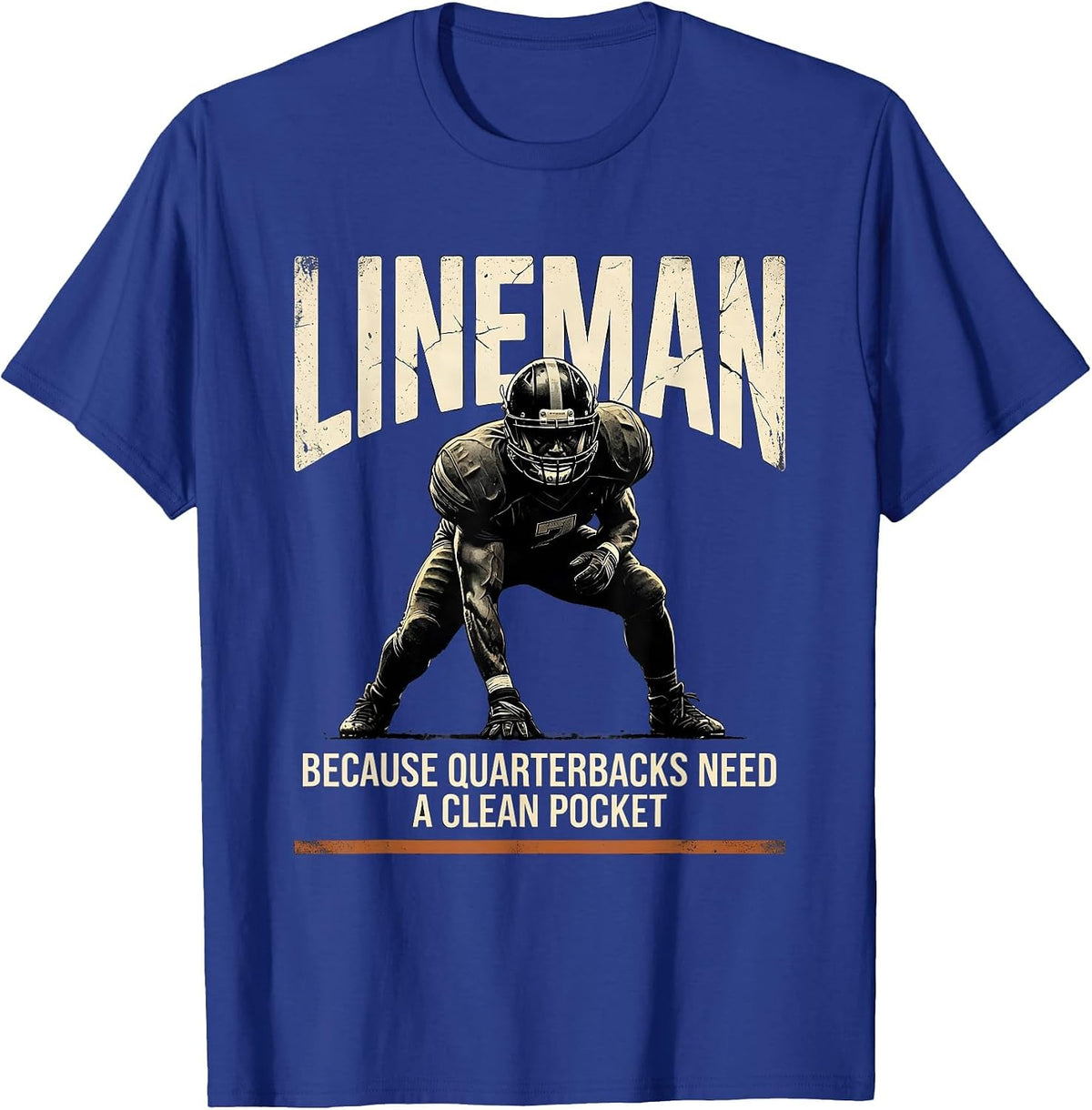 Men's Lineman Because Quarterbacks Need A Clean Pocket Funny T-Shirt - Royal Blue