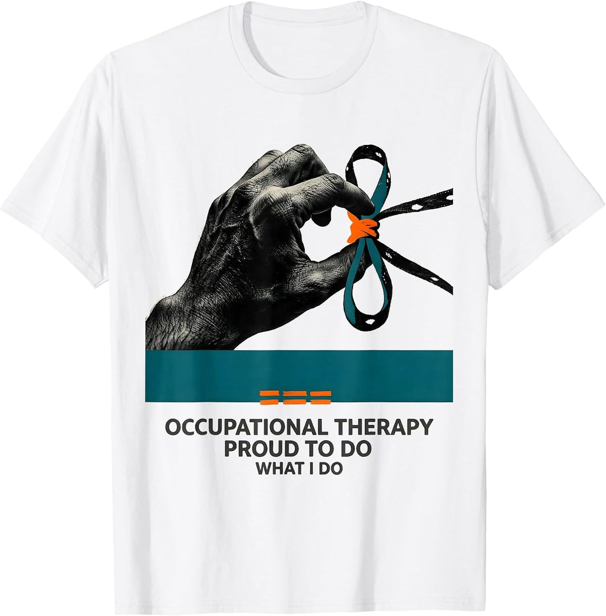 Men's Occupational Therapy Proud To Do What I Do Professional T-Shirt - White