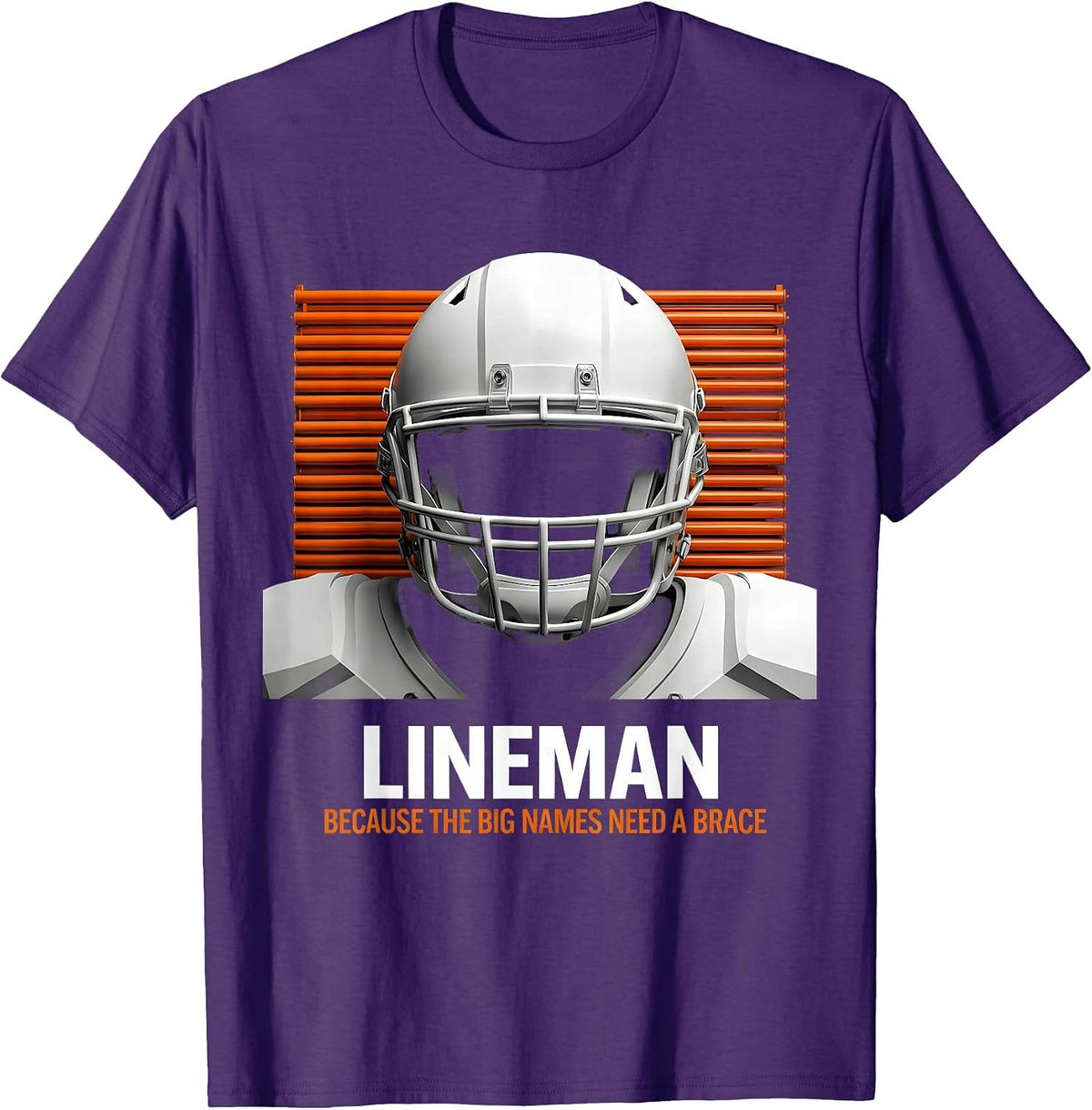 Lineman Because The Big Names Need A Brace Funny T-Shirt - Purple
