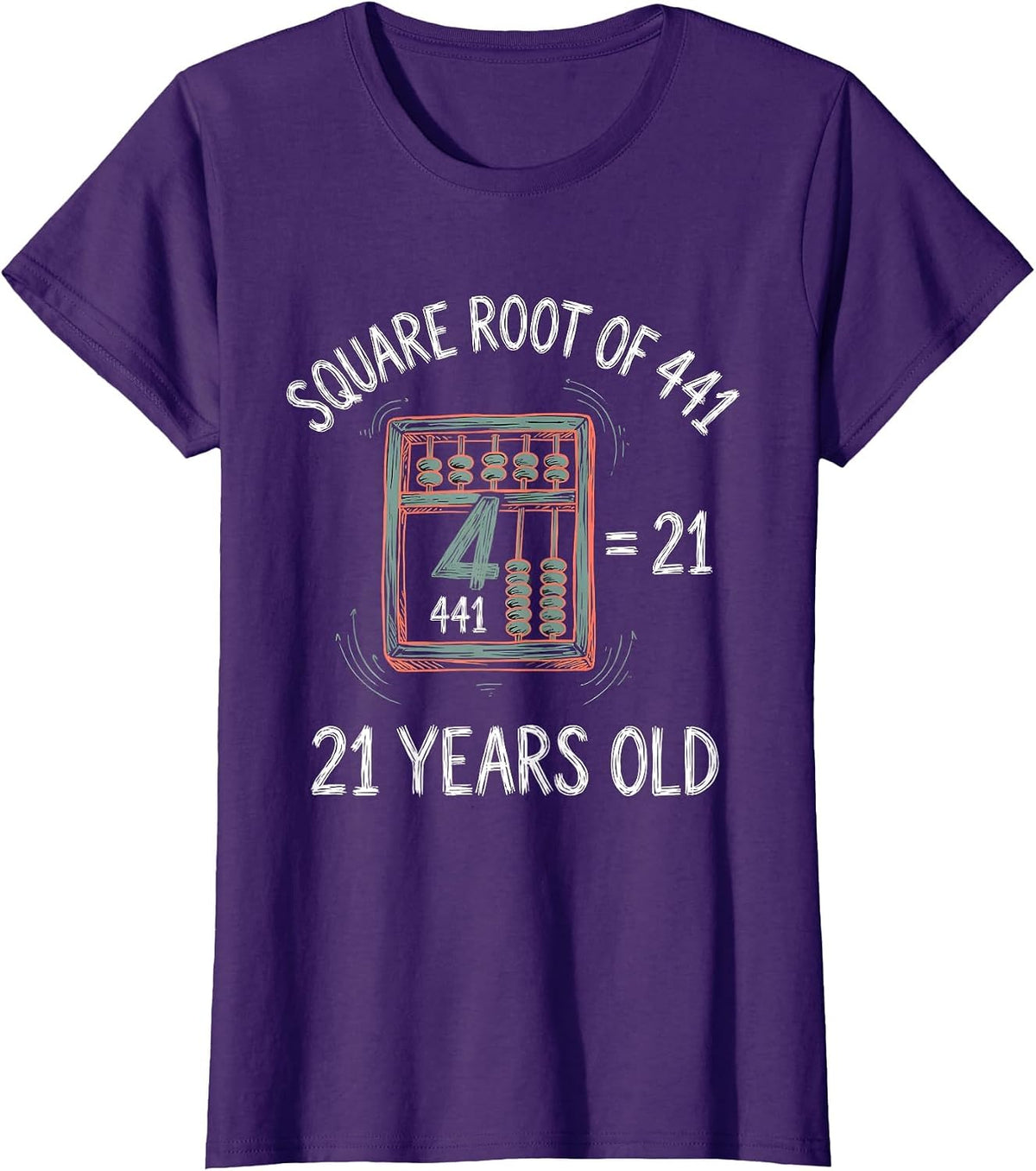 Women's Square Root Of 441 21 Years Old Math Birthday Age Pun T-Shirt - Purple