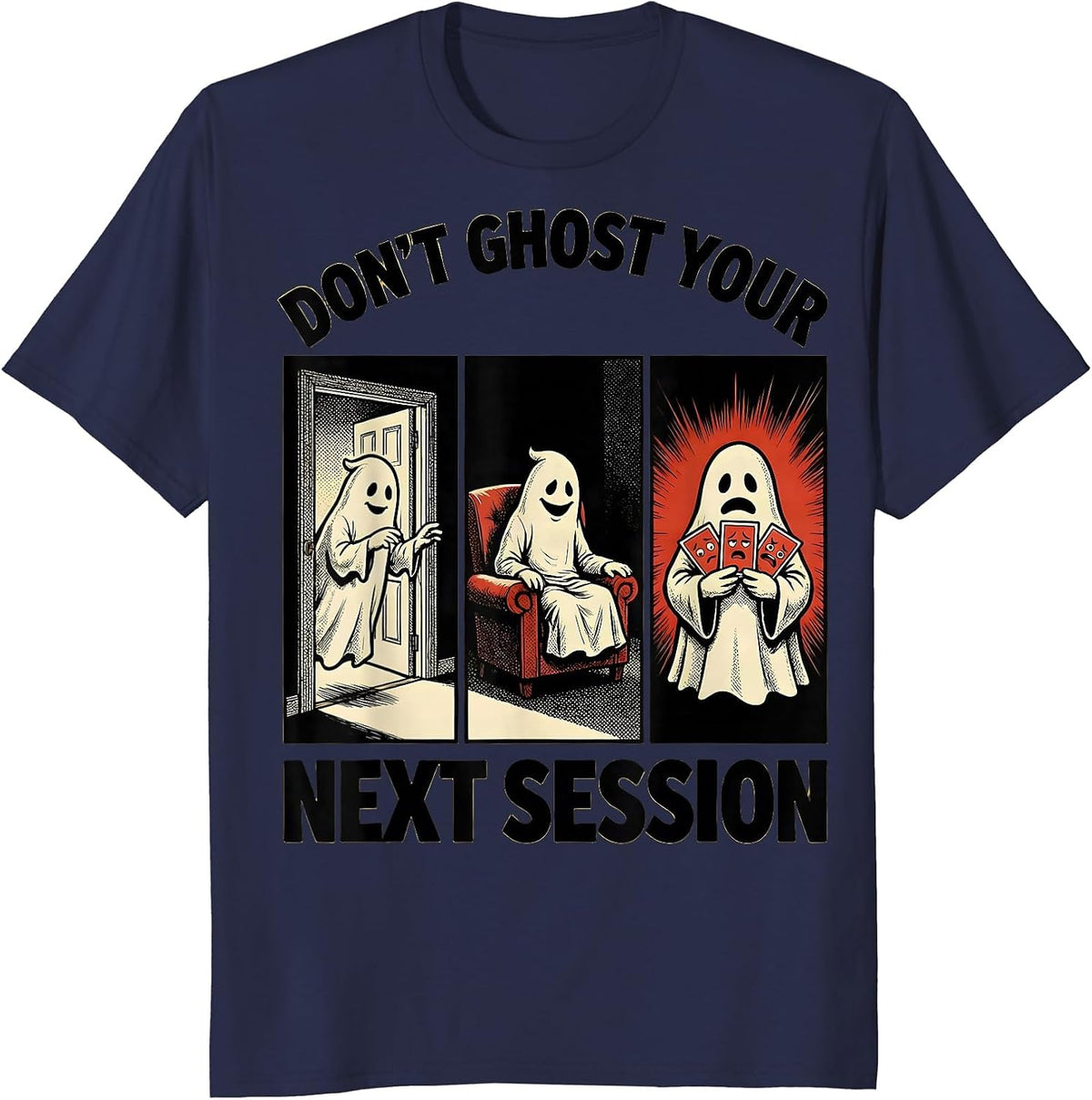 Don't Ghost Your Next Session Comic Book Ghost Mental Health T-Shirt - Navy Blue