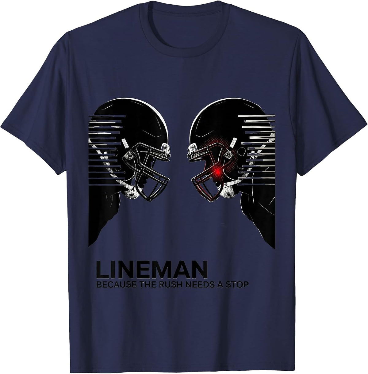 Lineman Because The Rush Needs A Stop Football Lineman Humor T-Shirt - Navy Blue
