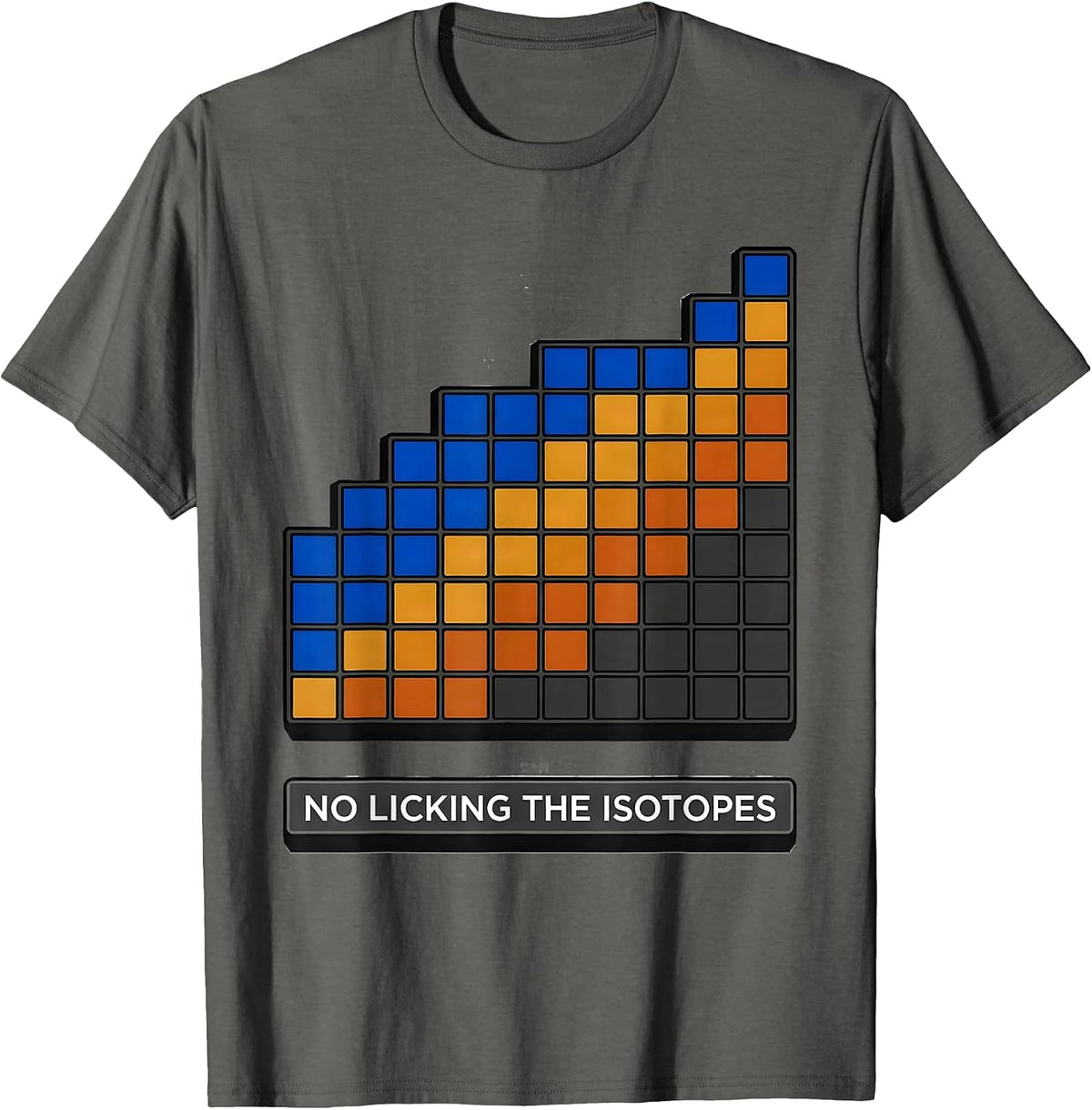 No Licking The Isotopes Funny Periodic Table Science Teacher T-Shirt - Asphalt Grey