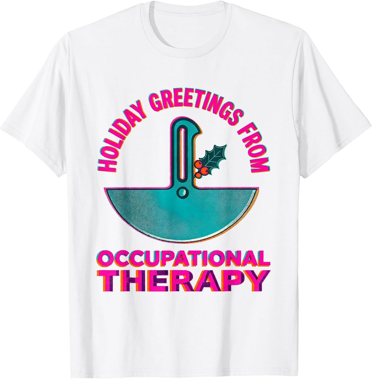 Men's Holiday Greetings From Occupational Therapy Funny T-Shirt - White