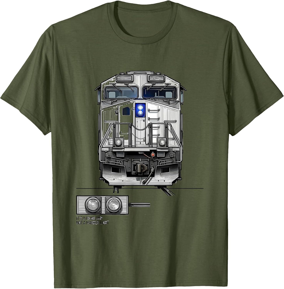 Men's It's A Headlamp Not A Marker Light Funny Train Enthusiast T-Shirt - Olive Green