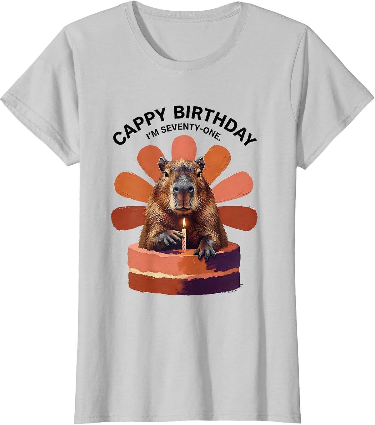 Women's Cappy Birthday I'm Seventy-One Kawaii Pun Capybara Lover T-Shirt - Silver Grey