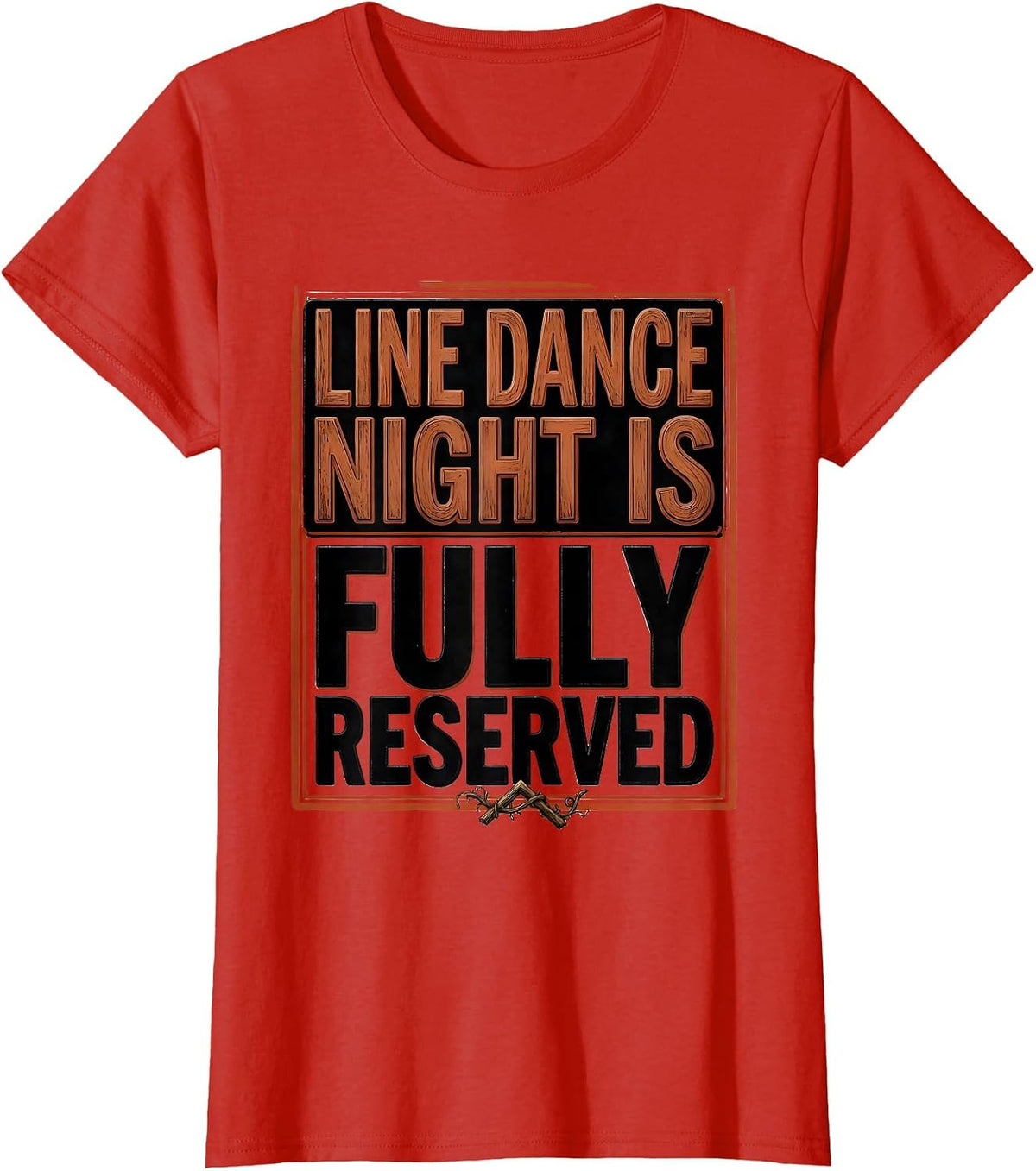 Line Dance Night Is Fully Reserved Funny Line Dancer Humor T-Shirt - Red
