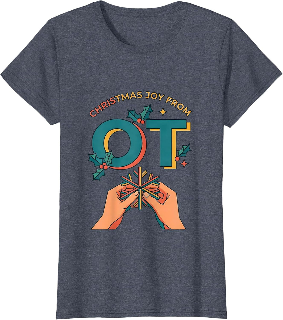 Women's Christmas Joy From OT Occupational Therapy Funny Gift T-Shirt - Heather Blue