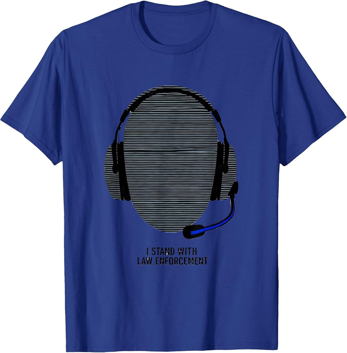 I Stand With Law Enforcement Patriotic Police Support Thin T-Shirt - Royal Blue