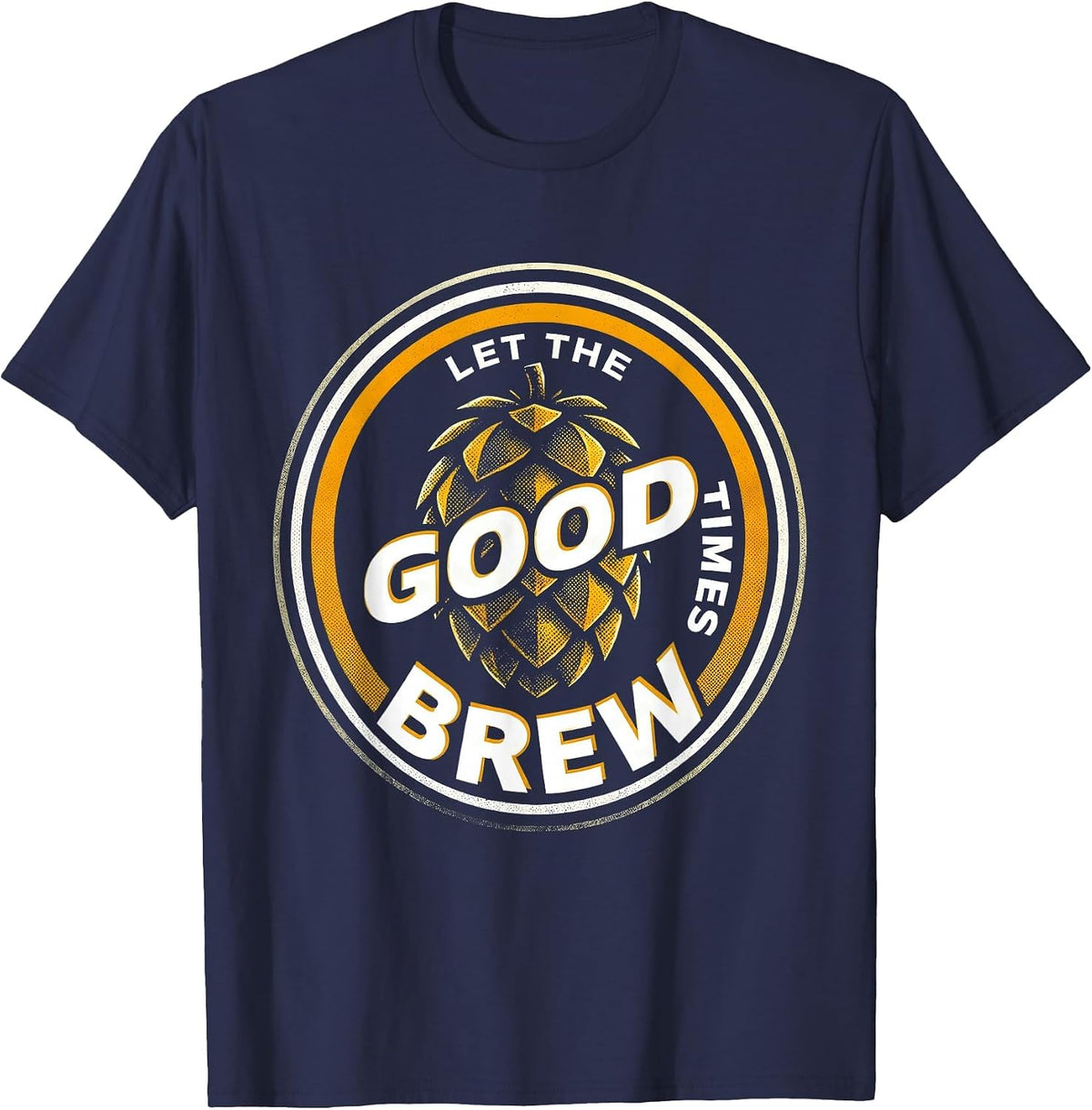 Men's Let the Good Times Brew Beer Lover Design T-Shirt - Navy Blue