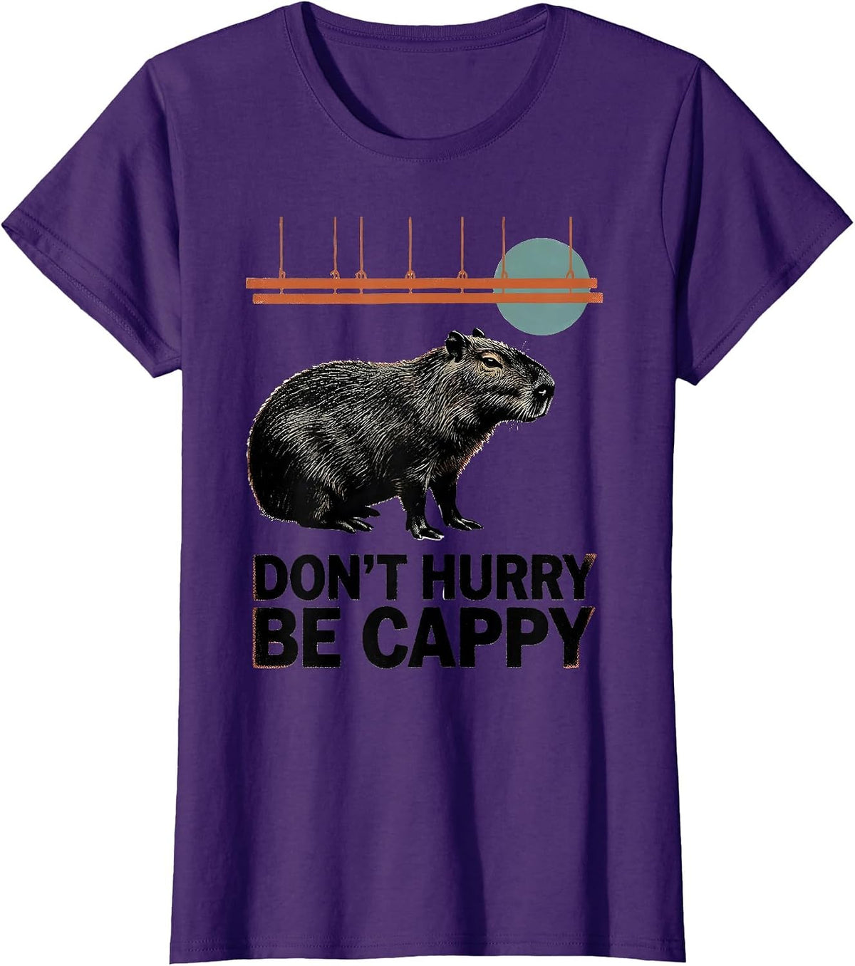 Women's Don't Hurry, Be Cappy Funny Capybara Animal Humor T-Shirt - Purple
