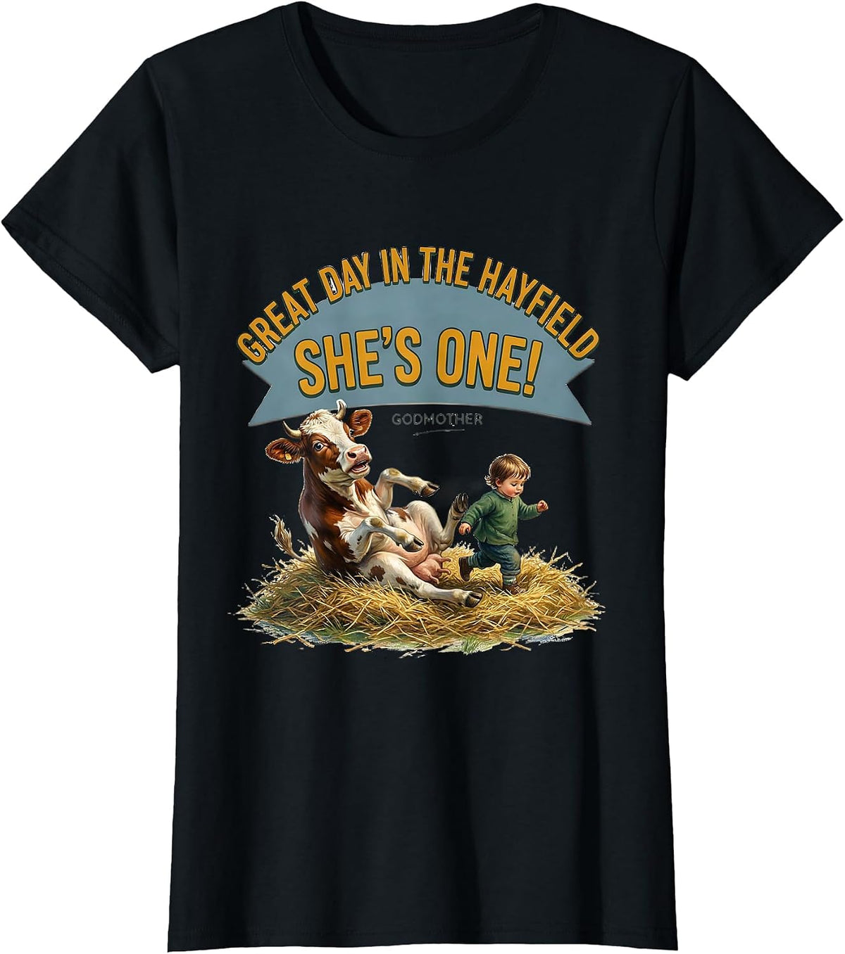 Great Day In The Hayfield She's ONE Godmother Birthday Farm T-Shirt - Black